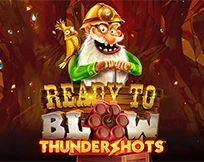 Ready To Blow: Thundershots